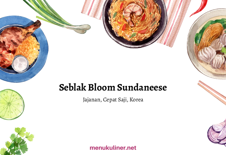 Seblak Bloom Sundanesse: Kenikmatan Seblak yang Menggigit Jiwa Cilacap